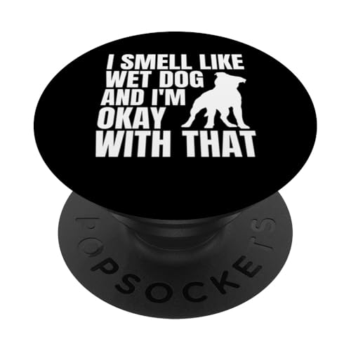 I Smell Like Wet Dog Vet Tech Veterinary Assistant PopSockets Klebender PopGrip von Vet Tech Veterinary Assistant Designs