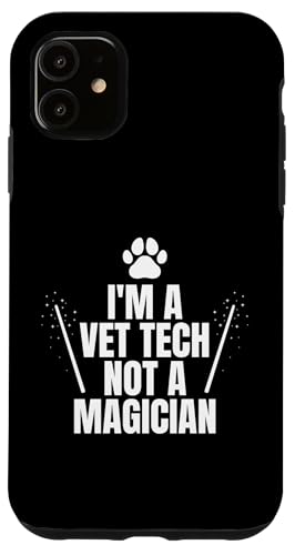 Hülle für iPhone 11 Im A Vet Tech Not A Magician Veterinary von Vet Tech Veterinary Assistant Ideen