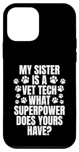 Hülle für iPhone 12 mini My Sister Is A Vet Tech What Superpower Does Yours Have? von Vet Tech Veterinary Assistant Ideen