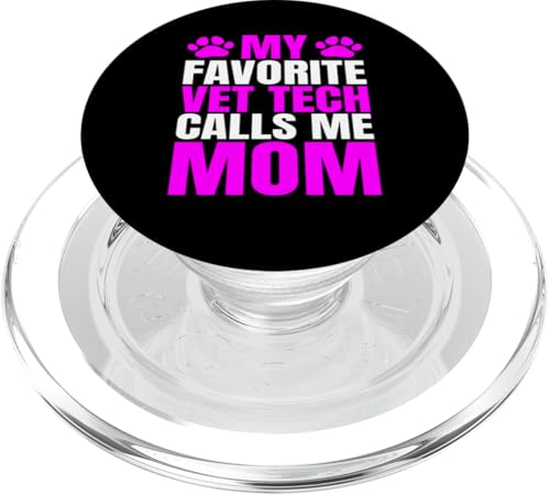 My Favorite Vet Tech Calls Me Mom Mothers Day PopSockets PopGrip für MagSafe von Vet Tech Veterinary Assistant Ideen