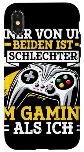 Hülle für iPhone X/XS Einer Von Uns Beiden Ist Schlechter Im Gaming Als Ich von Videospiele Liebhaber PC Gamer Konsolenspiele