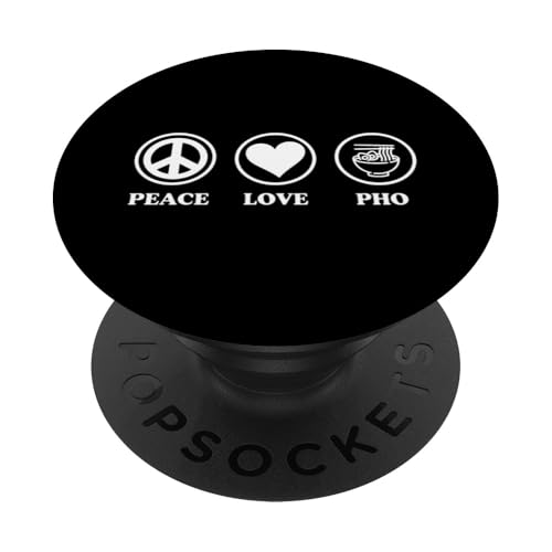 Frieden, Liebe und Pho, vietnamesisches Essen, Liebe PopSockets Klebender PopGrip von Vietnamese Pride Pho Noodle Soup Lover Essentials