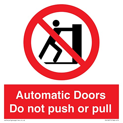 Automatic Doors Do not push or pull Schild – 150 x 150 mm – S15 von Viking Signs