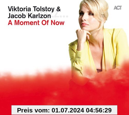 A Moment of Now von Viktoria Tolstoy