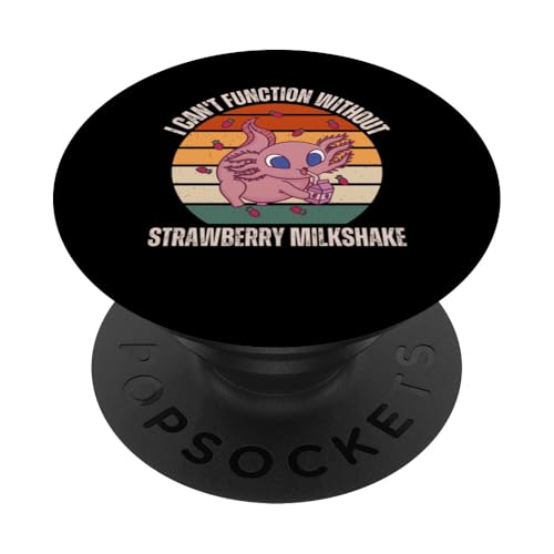 Axolotl Ich kann ohne Erdbeermilchshake nicht funktionieren PopSockets mit austauschbarem PopGrip von Vintage Axolotl Strawberry Milkshake Lover