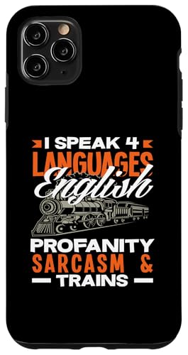 Hülle für iPhone 11 Pro Max Ich Spreche 4 Sprachen Englisch Profanity Sarkasmus Und Züge von Vintage Trainspotting Zug Fans Lokführer Geschenke