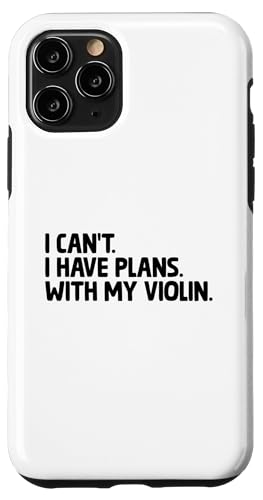 Hülle für iPhone 11 Pro Ich kann keine Pläne mit meinem Geigenspieler haben Geiger Fiddle von Violin Player Violinist Gifts