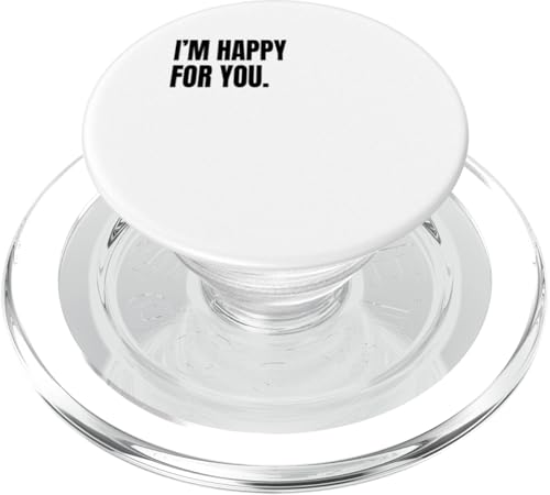 Lustiges Party-Kostüm mit Aufschrift "I'M HAPPY FOR YOU PopSockets PopGrip für MagSafe von Visit White Lie Party Apparel