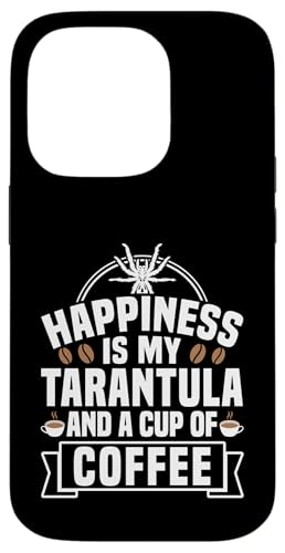 Happiness Is My Tarantula And A Cup Of Coffee Bird Spider Hülle für iPhone 14 Pro von Vogelspinne Designs Tarantel Liebhaber