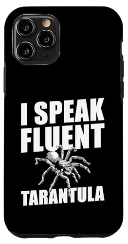 I Speak Fluent Tarantula Bird Spider Hülle für iPhone 11 Pro von Vogelspinne Liebhaber Designs Tarantel