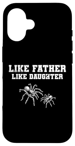 Like Father Like Daughter Tarantula Bird Spider Hülle für iPhone 16 von Vogelspinne Liebhaber Designs Tarantel