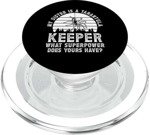 My Sister Is A Tarantula Keeper Bird Spider PopSockets PopGrip für MagSafe von Vogelspinne Liebhaber Designs Tarantel