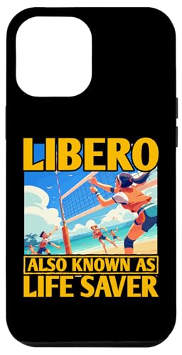 Hülle für iPhone 12 Pro Max Libero auch bekannt als Life Saver Beach Volleyball Summer von Volleyball Funny Saying Design Ideas