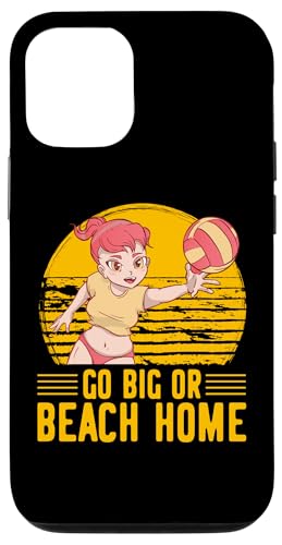 Hülle für iPhone 15 Pro Go Home or Beach Home Beach Volleyball Sommer Lustiges Zitat von Volleyball Funny Saying Design Ideas