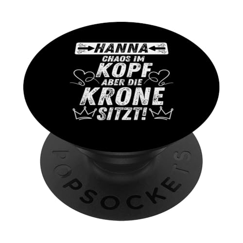 Hanna Chaos im Kopf Krone sitzt Mama lustig Damen PopSockets Klebender PopGrip von Vornamen & Geschenkideen