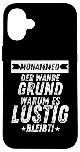 Hülle für iPhone 16 Plus Mohammed Vorname Der Wahre Grund Humorvolles Lustiges von Vornamen & Geschenkideen