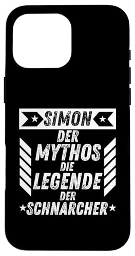 Hülle für iPhone 16 Pro Max Simon Der Mythos Die Legende Der Schnarcher Lustig von Vornamen & Geschenkideen