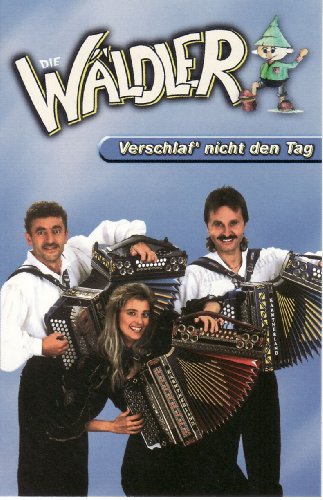 Verschlaf Nicht Den Tag [Musikkassette] [Musikkassette] von WÄLDLER,DIE