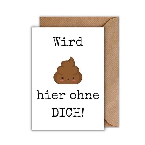 WBdesignz Abschied Karte mit Umschlag - Abschiedskarte für Kolleginen “Wird kacke hier ohne dich!” Geschenkkarte mit Emoji zum Abschied und Neuanfang Jobwechsel Teamwechsel Standortwechsel (DIN A6) von WBdesignz