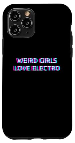 Hülle für iPhone 11 Pro Weird Girls Love Electro Music von WEIRD GIRLS