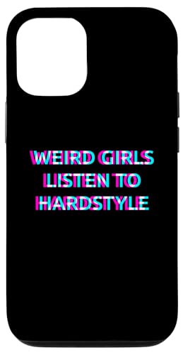 Hülle für iPhone 13 Pro Weird Girls Listen To Hardstyle Music von WEIRD GIRLS