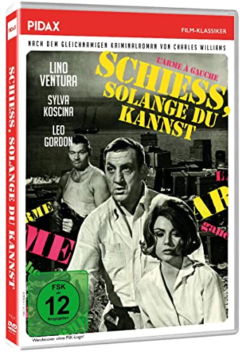 Schieß, solange du kannst (L'Arme à gauche) / Packender Krimi mit Starbesetzung (Pidax Film-Klassiker) von WME Film Klassiker