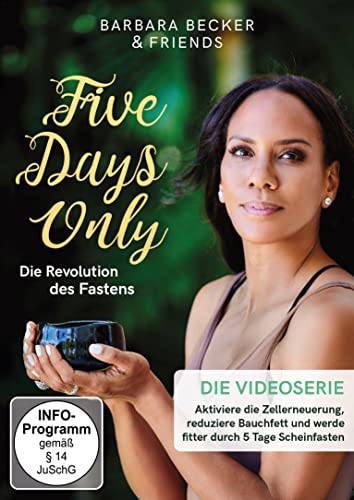 Barbara Becker & Friends - Five Days Only: Die Revolution des Fastens - Die Videoserie [2 DVDs] von WVG Medien GmbH