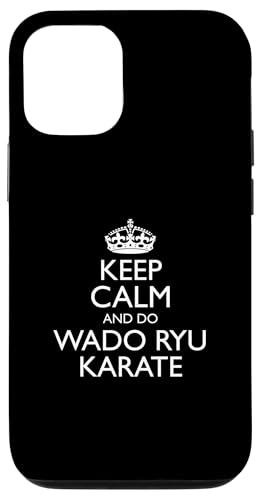 Wado Ryu Karate Uniform//Bleib ruhig und mache Wado Ryu Karate! Hülle für iPhone 12/12 Pro von Wado Ryu Karate Gear / Wado Ryu Karate Products