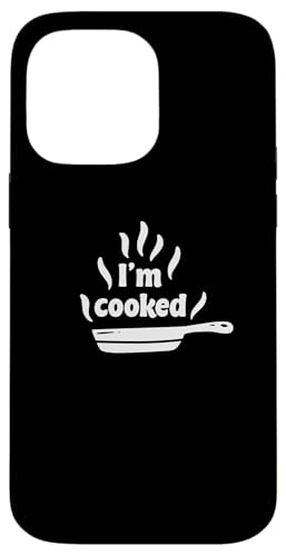 Hülle für iPhone 14 Pro Max I'm Cooked - Funny Meme Slang Erschöpftes Leben Sarkasmus von Wait, It's Cooking