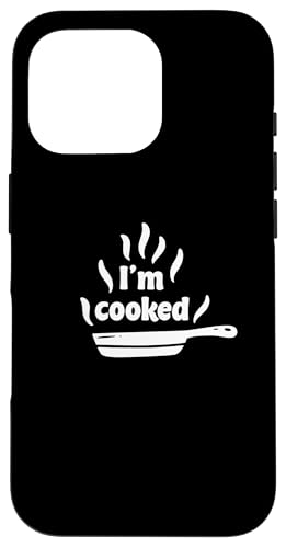 Hülle für iPhone 16 Pro I'm Cooked - Funny Meme Slang Erschöpftes Leben Sarkasmus von Wait, It's Cooking