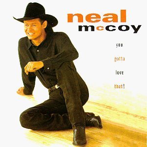 You Gotta Love That by Mccoy, Neal (1995) Audio CD von Warner Bros.