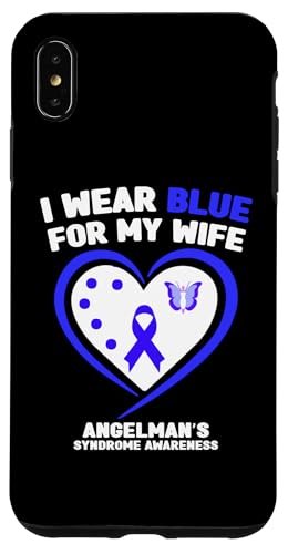 Hülle für iPhone XS Max I Wear Blue for My Wife Angelman's Syndrome Awareness von Wear Blue - Angelman’s Syndrome Awareness Apparel.