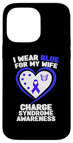 Hülle für iPhone 14 Pro Max Ich trage Blau, um meiner Frau das Charge-Syndrom bewusst zu machen von Wear Blue Charge Syndrome Awareness Apparel.