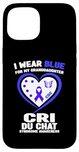 Hülle für iPhone 15 I Wear Blue for My Granddaughter Cri Du Chat Syndrom von Wear Blue Cri Du Chat Syndrome Apparel.