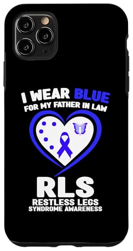 Hülle für iPhone 11 Pro Max I Wear Blue for My Father in Law RLS Restless Legs Syndrom von Wear Blue For RLS Awareness Apparel.