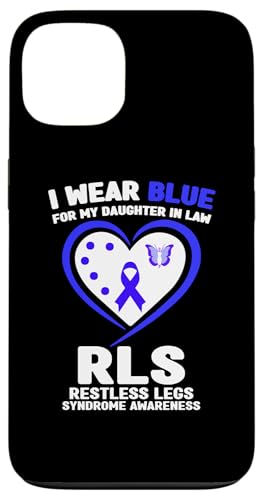 Hülle für iPhone 13 I Wear Blue for My Daughter in Law Restless Legs Syndrom von Wear Blue For RLS Awareness Apparel.