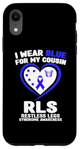 Hülle für iPhone XR Ich trage Blau, um meinem Cousin das Restless-Legs-Syndrom bewusst zu machen von Wear Blue For RLS Awareness Apparel.