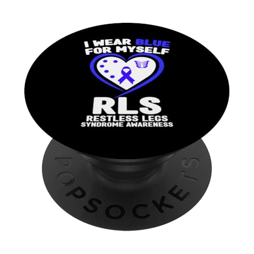 Ich trage Blau für mich RLS Restless Legs Syndrome Awareness PopSockets Klebender PopGrip von Wear Blue For RLS Awareness Apparel.