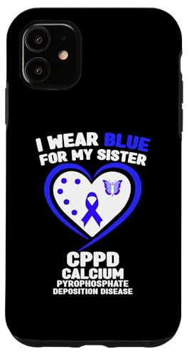 Hülle für iPhone 11 Ich trage Blau für das CPPD-Bewusstsein meiner Schwester von Wear Blue for CPPD Awareness Apparel.