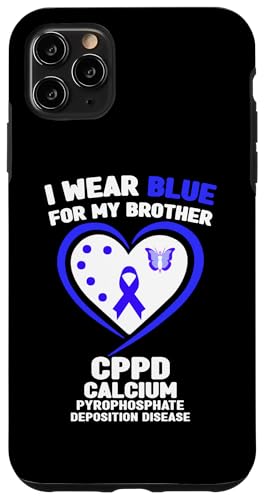 Hülle für iPhone 11 Pro Max Ich trage Blau für das CPPD-Bewusstsein meines Bruders von Wear Blue for CPPD Awareness Apparel.