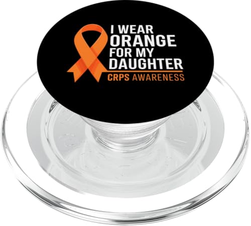 Ich trage ein orangefarbenes Hemd für meine Tochter | CRPS Awareness PopSockets PopGrip für MagSafe von Wear Orange for CRPS Awareness Apparel.