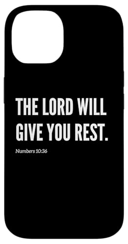 Hülle für iPhone 14 The Lord Will Give You Rest Bibelvers Zitat Statement von Wear Your Faith