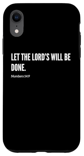 Hülle für iPhone XR Let The Lord's Will Be Done Bibelvers Zitat Statement von Wear Your Faith