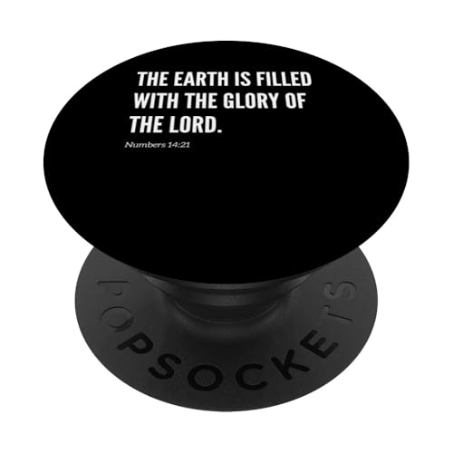 The Earth Is Filled With The Glory Of The Lord Bibelvers PopSockets Klebender PopGrip von Wear Your Faith