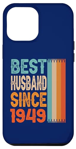Hülle für iPhone 13 Pro Max Bester Ehemann seit 1949 75. Hochzeitstag 75 Jahre von Wedding Anniversary Design saying Best Husband