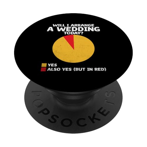 Werde ich heute eine Hochzeit arrangieren? Hochzeitsplaner PopSockets Klebender PopGrip von Wedding Ceremony Officiant Gifts