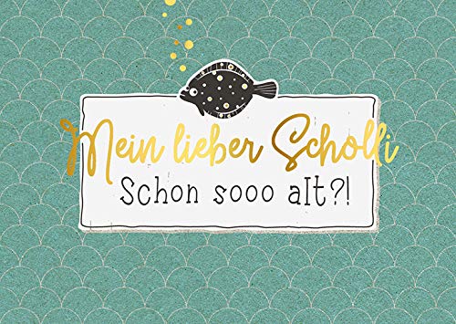 Happy Life Postkarte Glückwunschkarte, Mein lieber Scholli, schon sooo alt?, Lustig - Zum Beschreiben und Versenden für besondere Anlässe – Premium Qualität – A6 von Wegmann