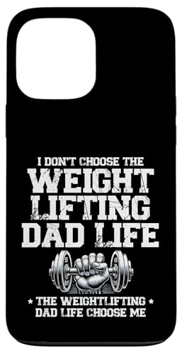 Hülle für iPhone 13 Pro Max The Weightlifting Dad Life Choose Me Weightlifter von Weightlifting Bodybuilding Weightlifter Gifts