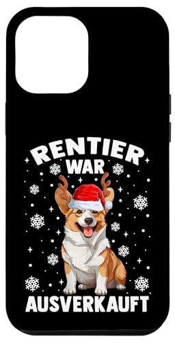 Hülle für iPhone 12 Pro Max Rentier war ausverkauft Lustiges Corgi Weihnachten von Weihnachten Lustiger Rentier Elch Spruch