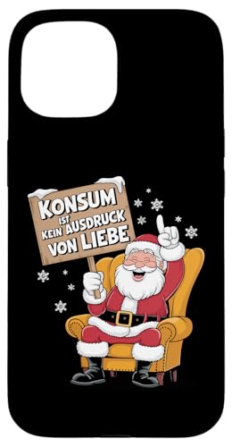 Hülle für iPhone 15 Weihnachten Shirt Lustige Sprüche Weihnachtsmann Santa Claus von Weihnachtsshirt Anti Weihnachten TShirt Lustig Fun